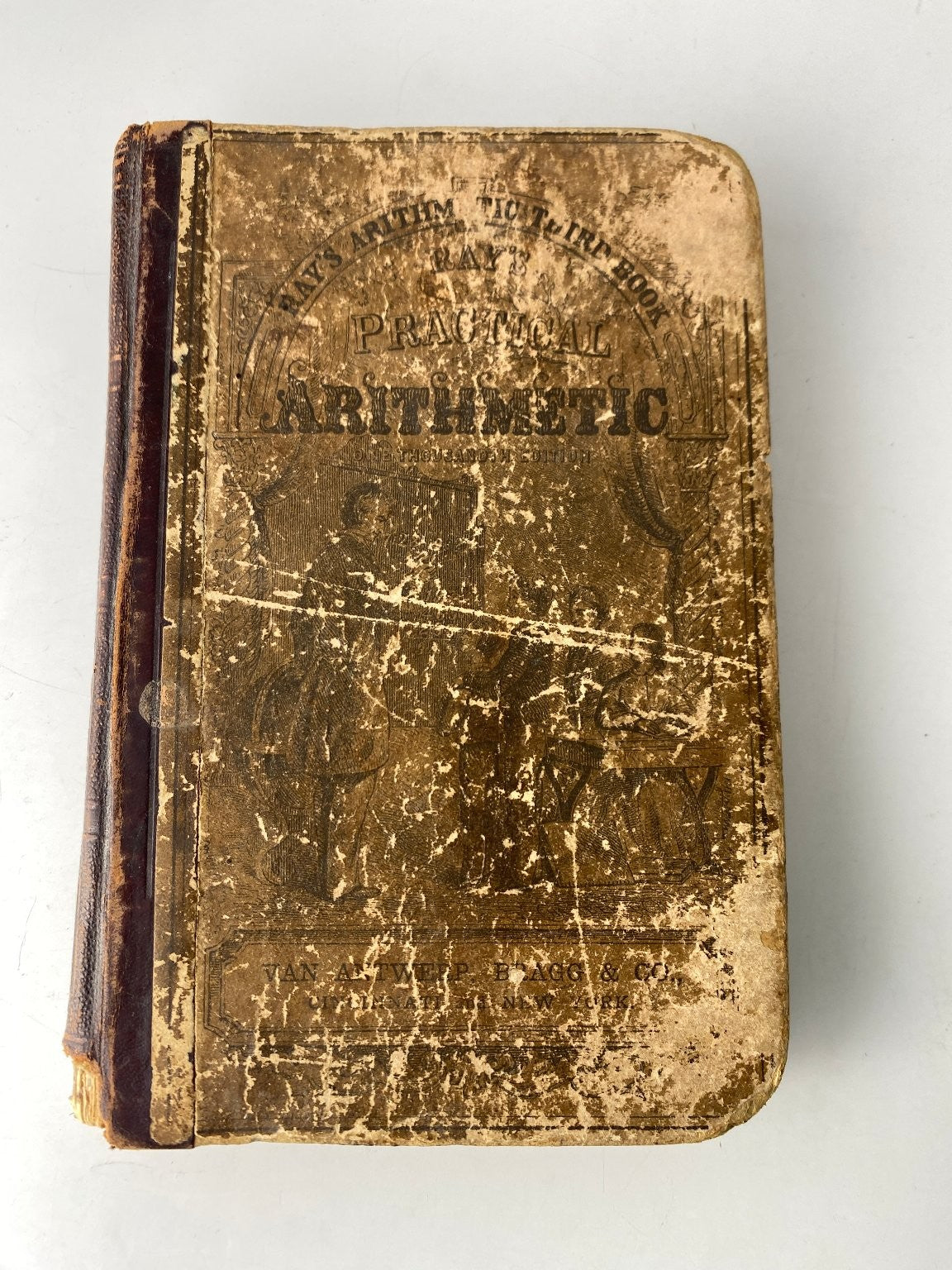 Ray's Practical Arithmetic Joseph Ray 1881 1000th Edition Eclectic Antique! Van