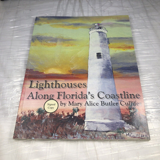 Rare Paperback Lighthouses Along Florida’s Coastline Signed By Author!! 2005