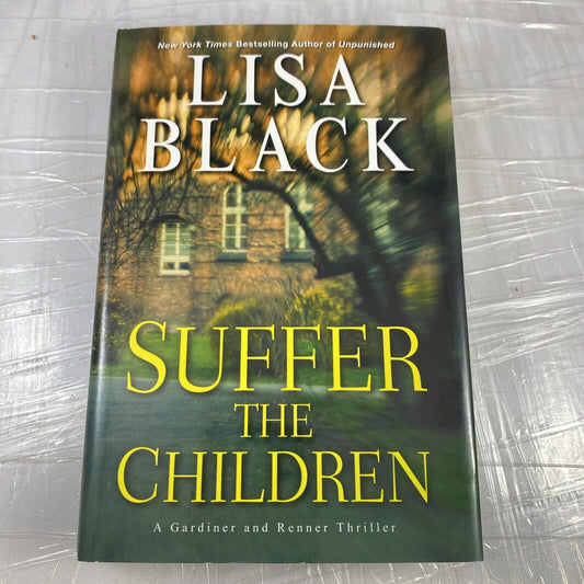 Suffer the Children (A Gardiner and Renner Novel) - Hardcover - Very Good