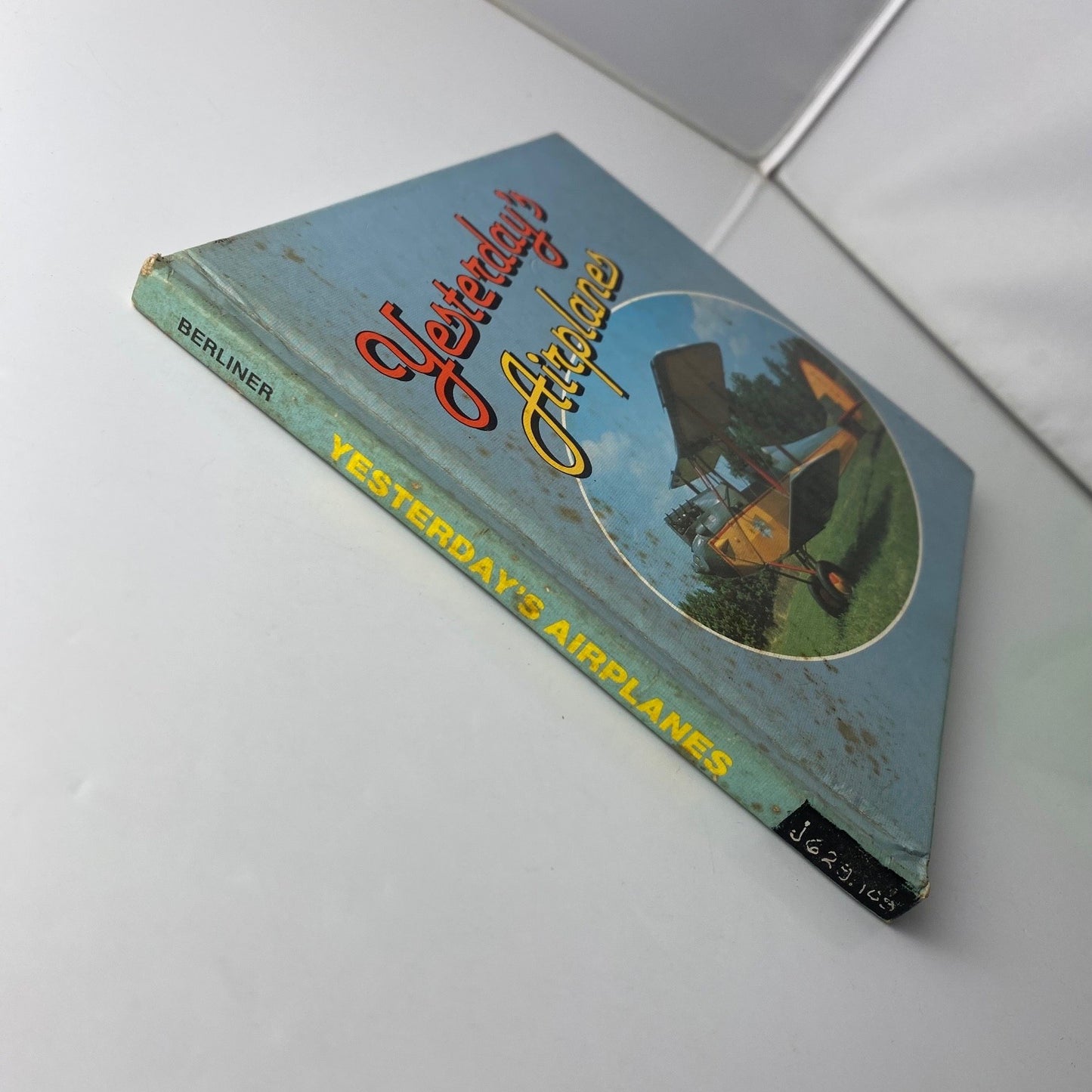 Yesterday's Airplanes Don Berliner 1980 Illustrated Antique Aircraft Lerner