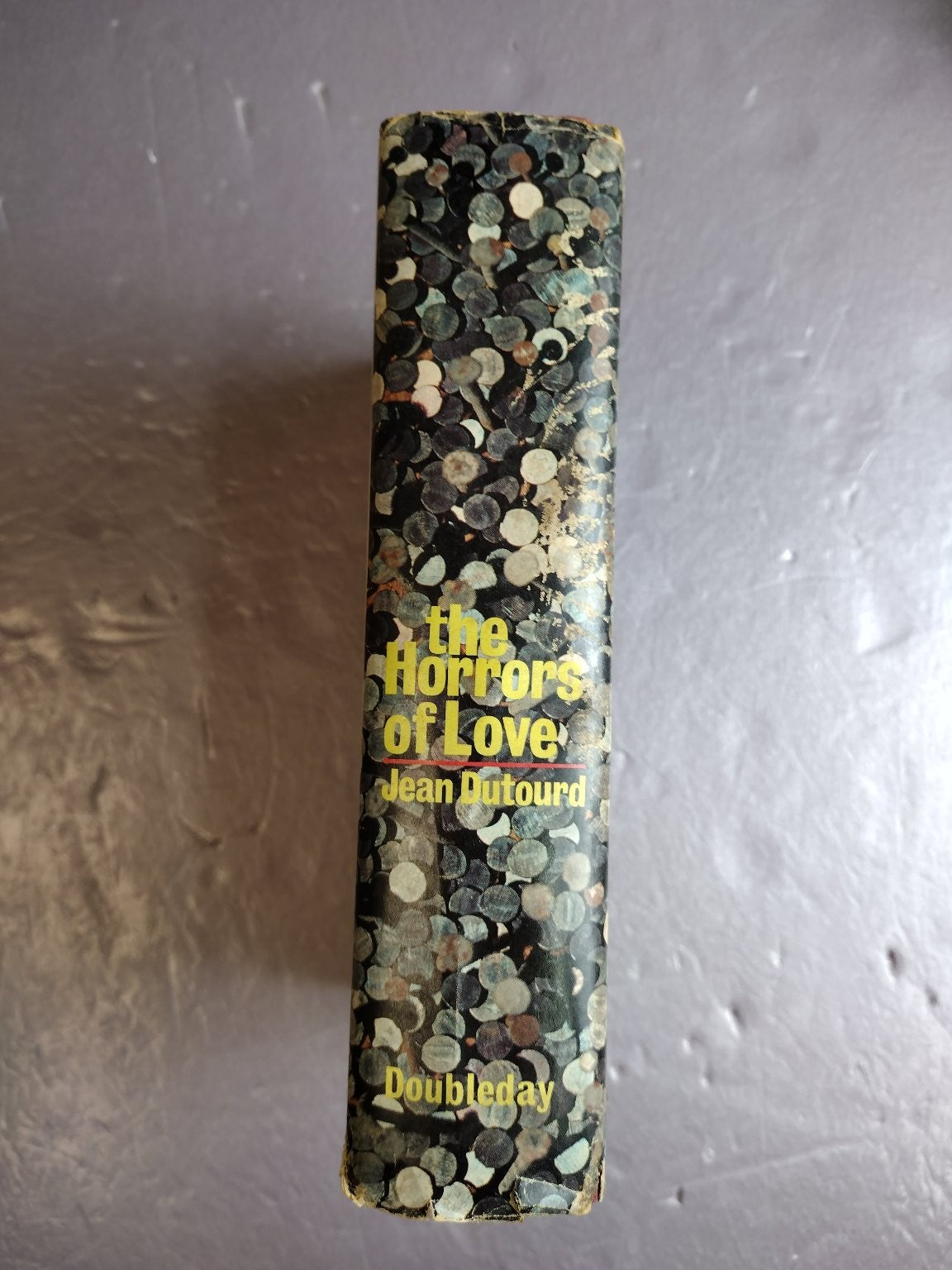 Horrors of Love Jean Dutourd 1967 First Edition Doubleday Novel Fiction