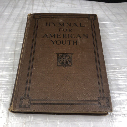Hymnal For American Youth by H. Augustine Smith - 1924 - Antique Hardcover