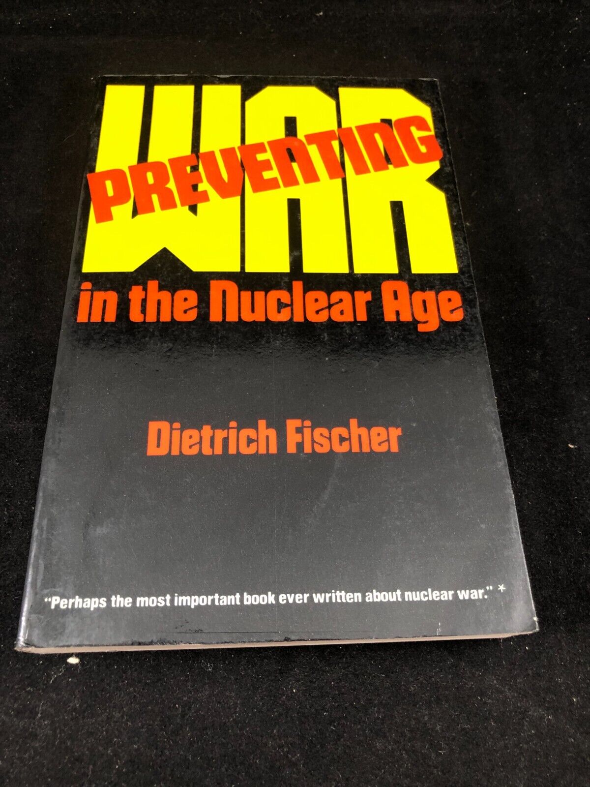 Dietrich Fischer Preventing War in the Nuclear Age (Paperback)