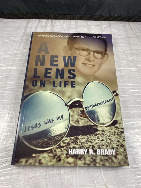 A New Lens On Life Harry R Brady SIGNED Christian Testimonial Paperback Rare