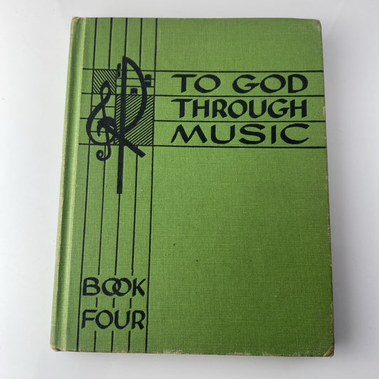 To God Through Music Book Four 4 HC 1958 Gregorian Institute of America Vintage