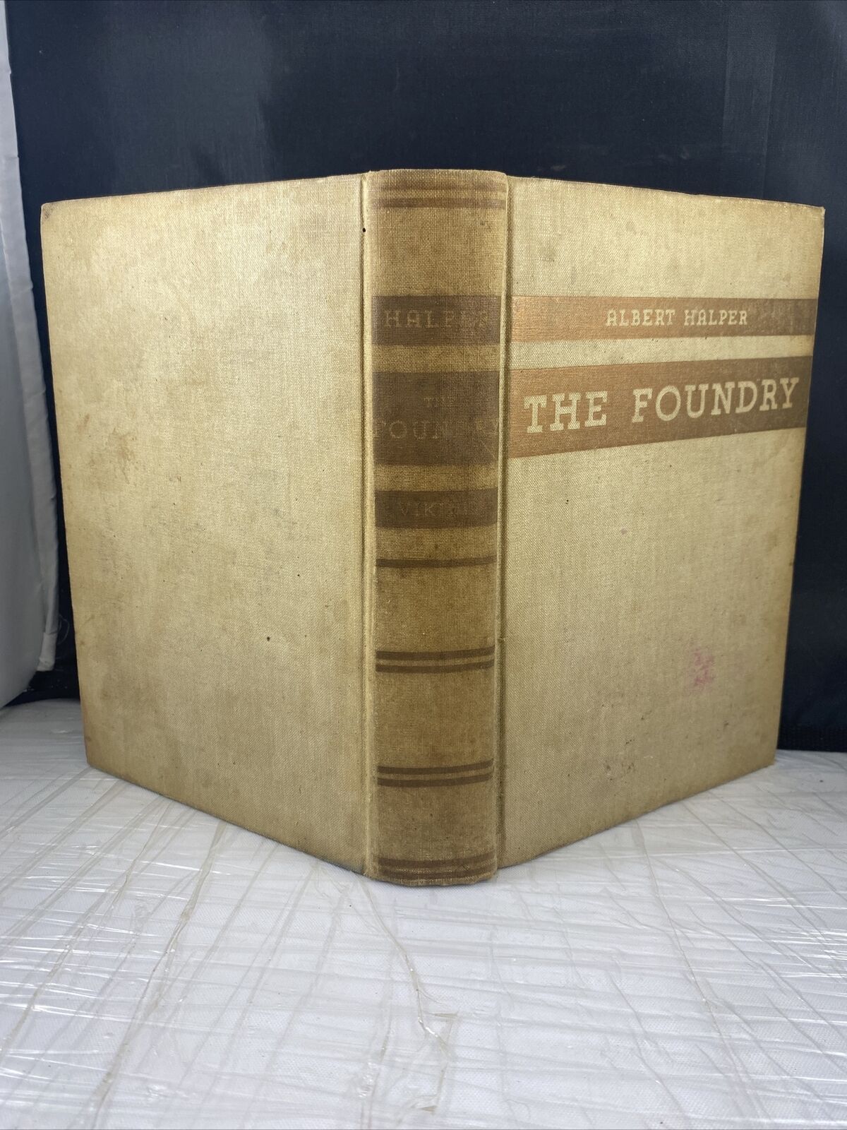 GREAT COND! THE FOUNDRY ALBERT HALPER 1934 HARDCOVER BOOK Vintage Viking Novel