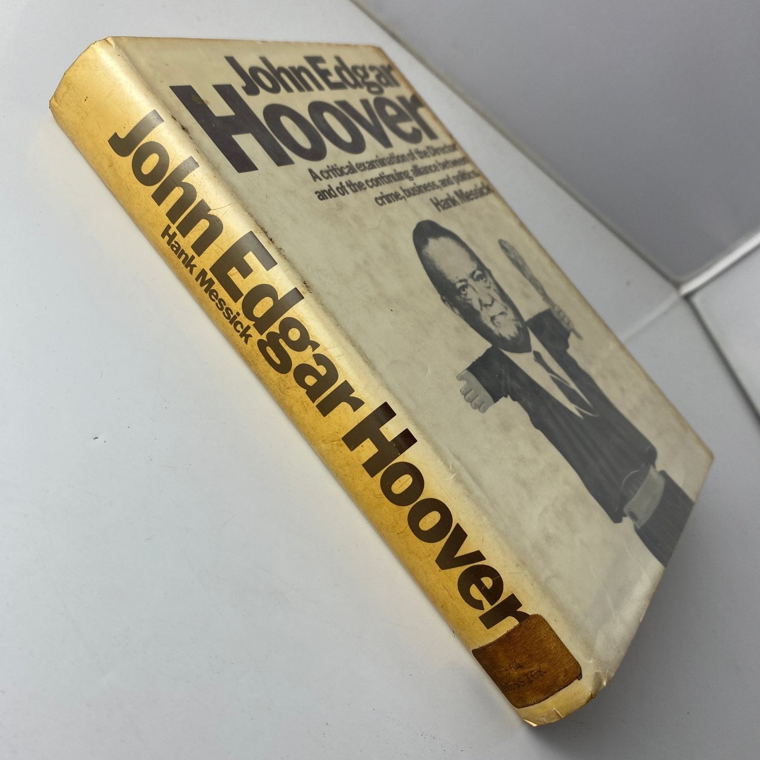 John Edgar Hoover by Hank Messick 1972 First Edition Biography David McKay