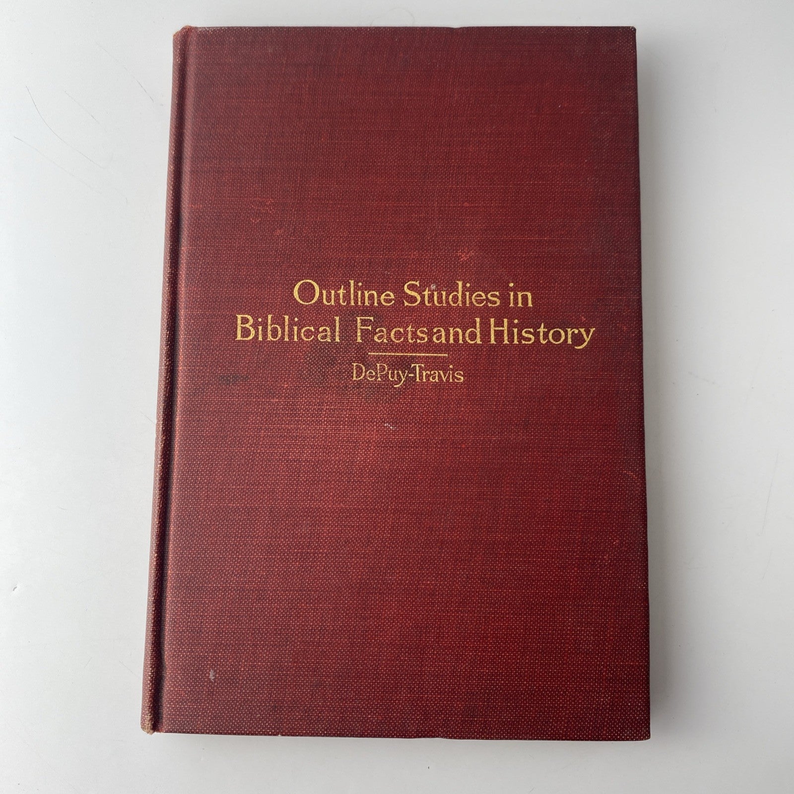 Rare 1912 Vintage- Outline Studies in Biblical Facts and History By DePuy-Travis