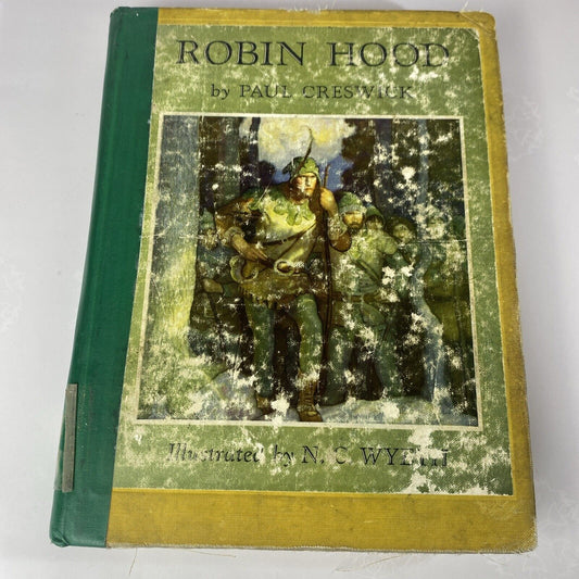 Robin Hood by Paul Creswick, 1957, Illustrated by N.C. Wyeth Scribner HC
