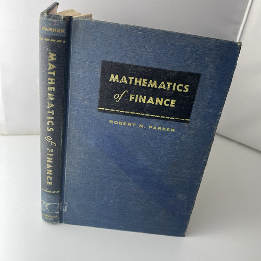 Mathematics Of Finance By Robert M Parker Second Edition 1956 Some Marks