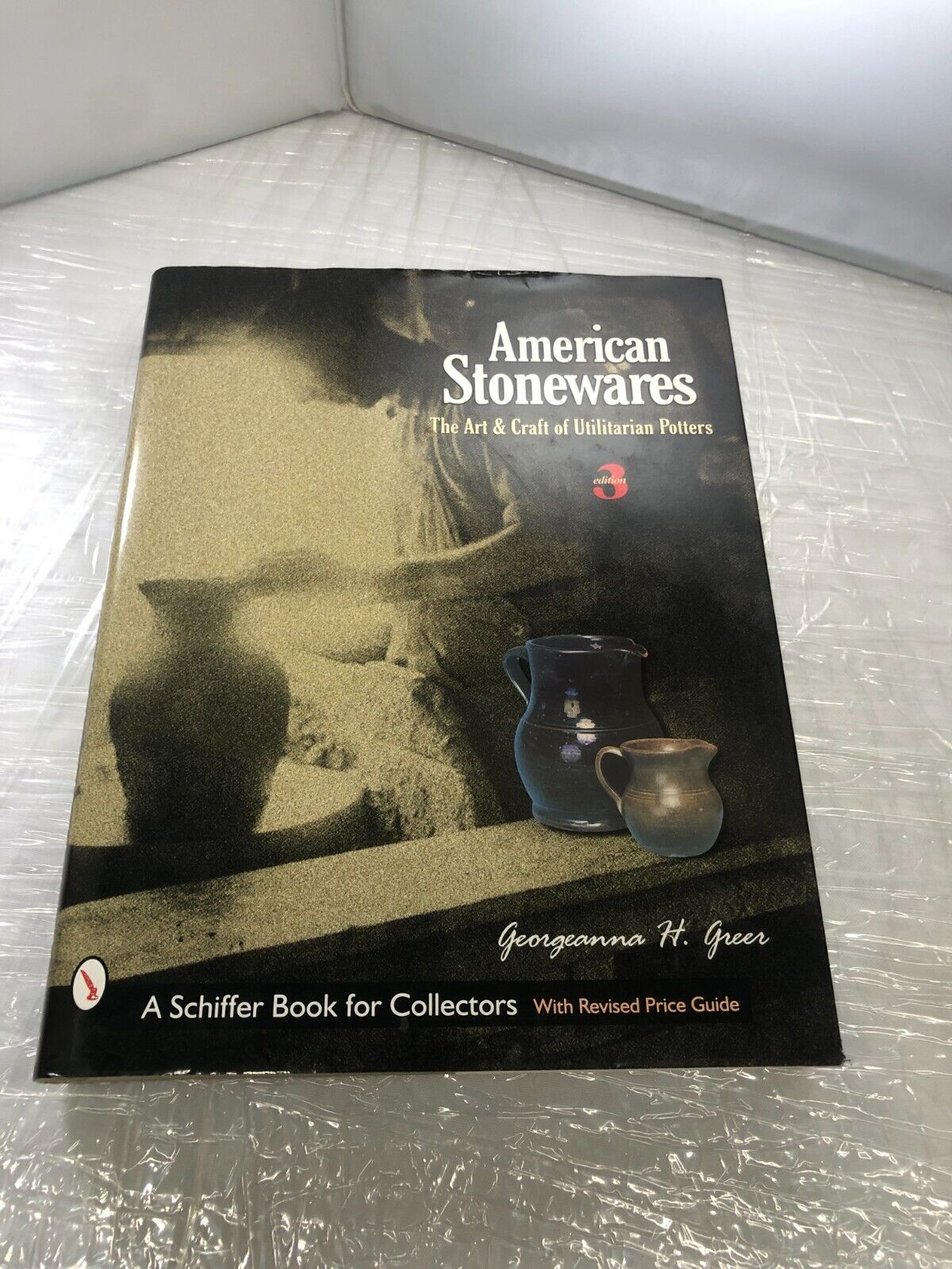 AMERICAN STONEWARES: Art & Craft of Utilitarian Potters by Georgeanna Greer 1999