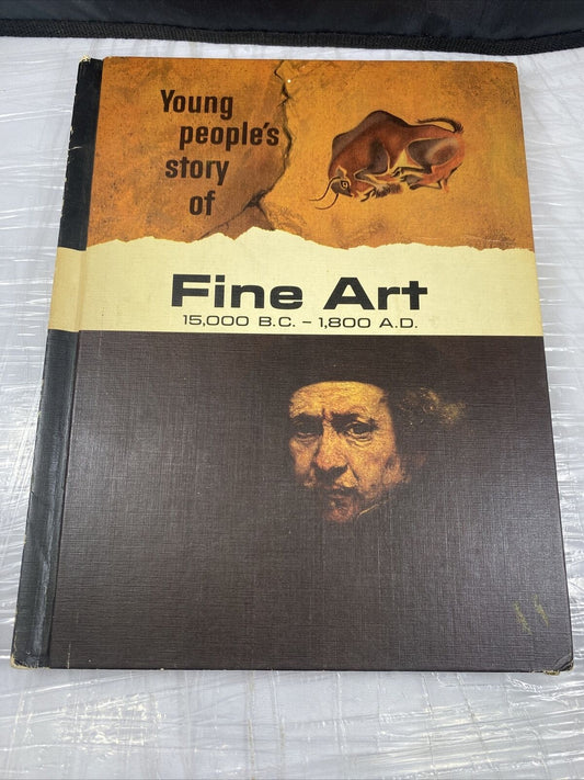 The Young People's Story Of Fine Art 15,000 BC To 1800 AD Vintage 60s Art Book