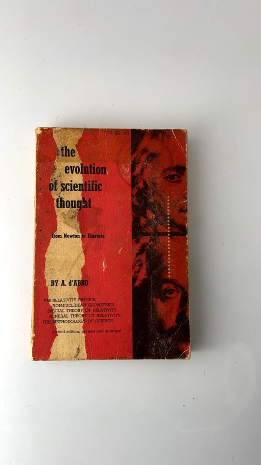 The Evolution of Scientific Thought by A. d'Abro 2nd Ed 1950 Physics
