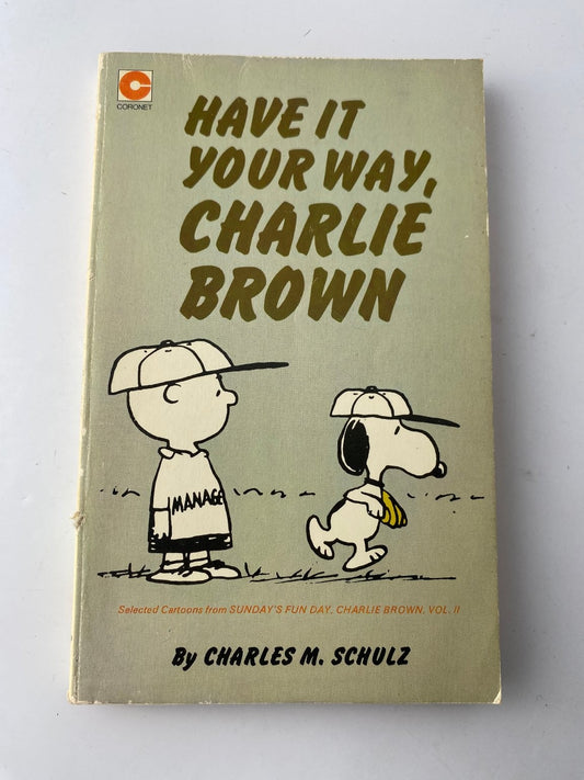 Have It Your Way Charlie Brown Charles M. Schulz 4th Impression 1974
