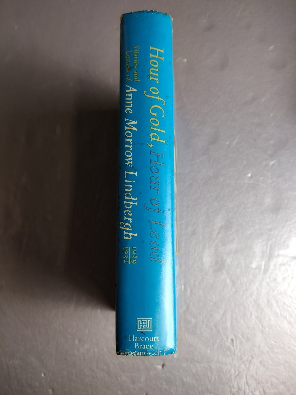 Hour of Gold, Hour of Lead Anne Morrow Lindbergh Diaries Letters Memoir HC