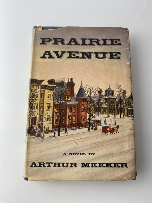 Vintage Prairie Avenue Arthur Meeker Historical Fiction Book Club 1949 Hardcover
