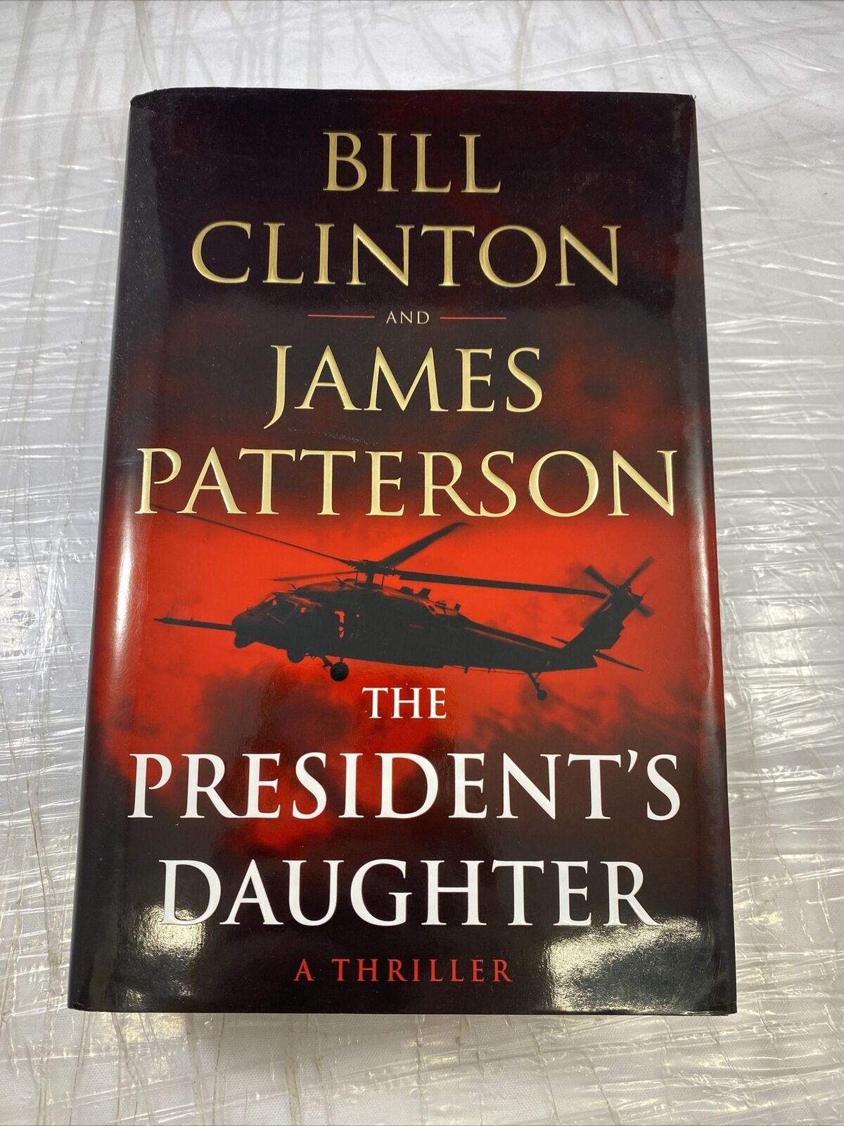 The President's Daughter: A Novel - Hardcover By Patterson, James First Print