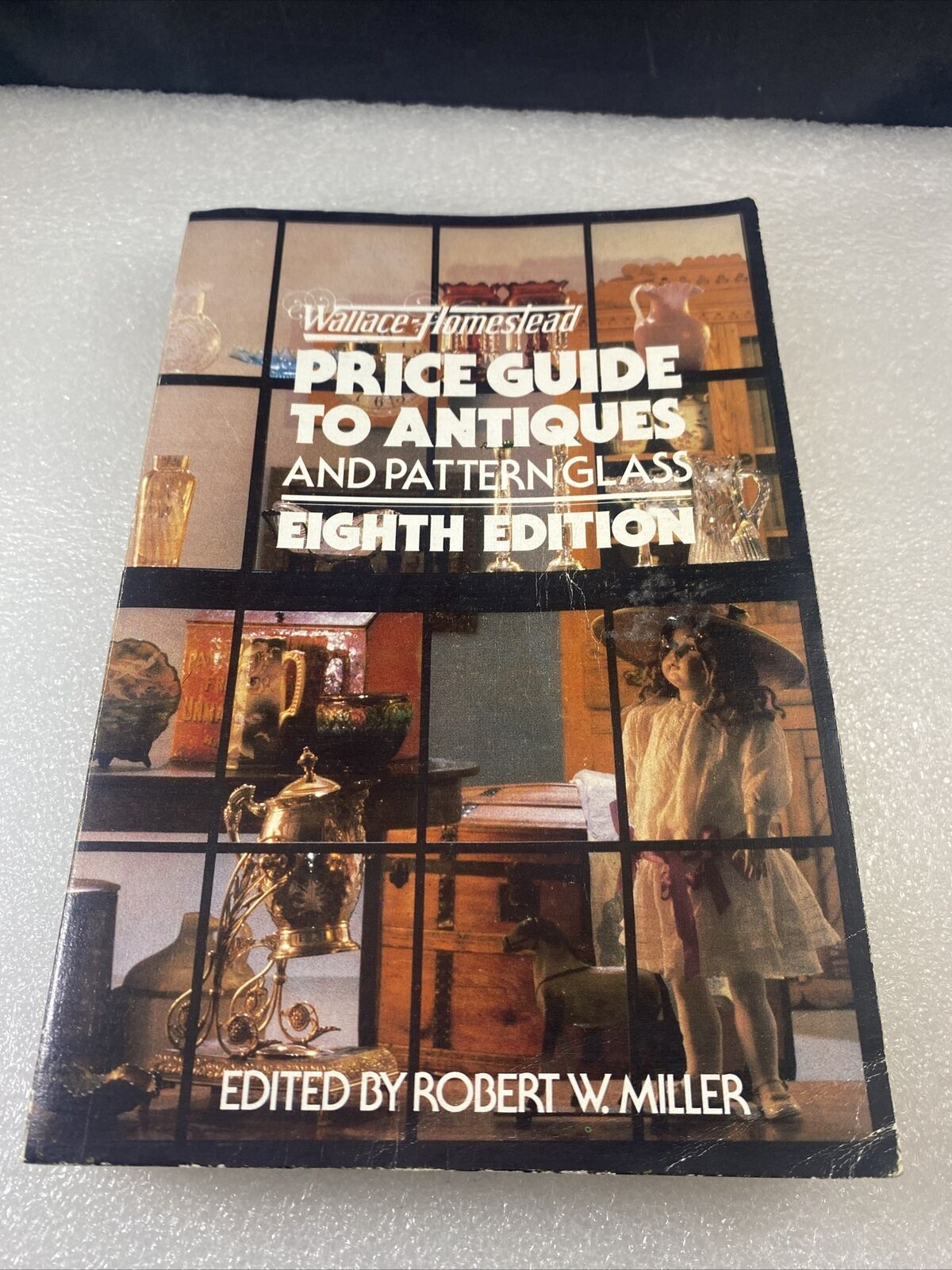 Wallace-Homestead Price Guide to Antiques and Pattern Glass Vintage 80s 8th Ed