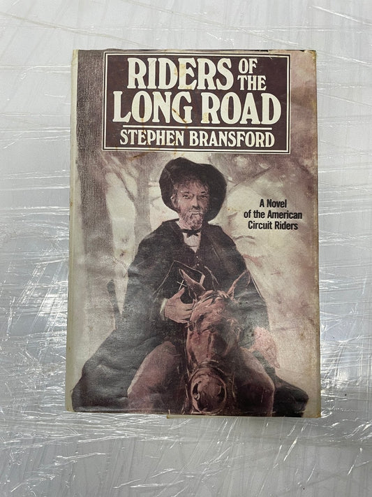 Riders of the Long Road Stephen Bransford 1984 American Circuit Riders