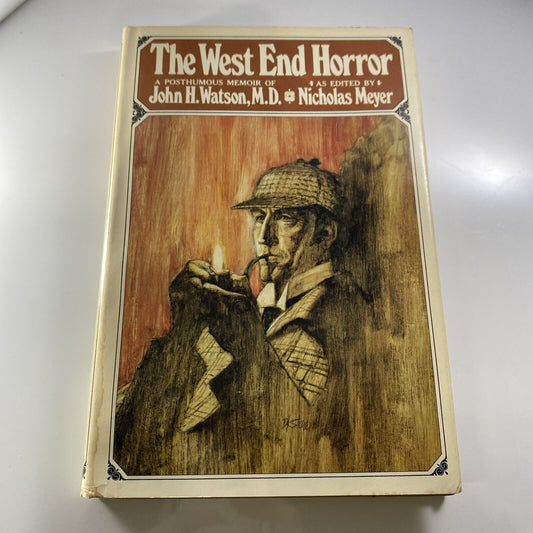 The West End Horror A Posthumous Memoir of John H. Watson, M.D. hardcover 1976