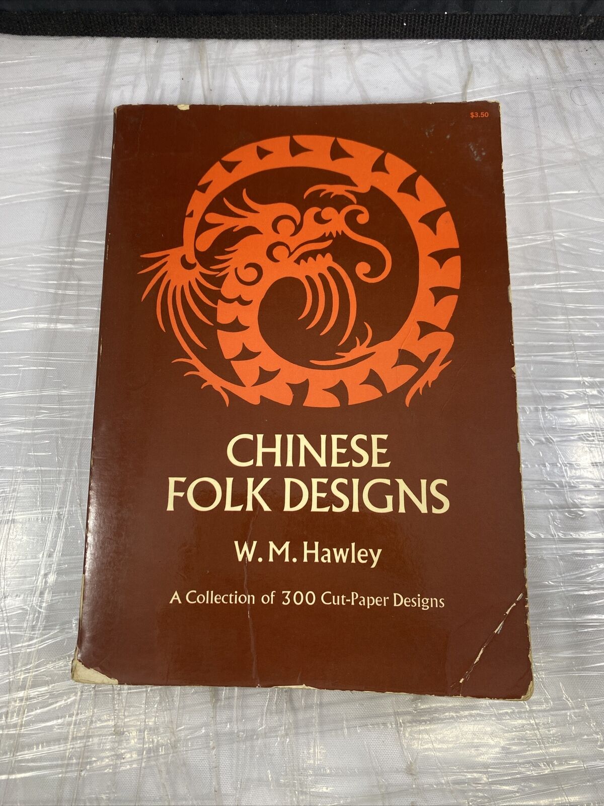 Chinese Folk Designs : A Collection of 300 Cut-Paper Designs W. M Vintage Art