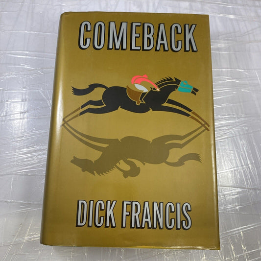Comeback Hardcover Book By Dick Francis w/ Dust Jacket 1991