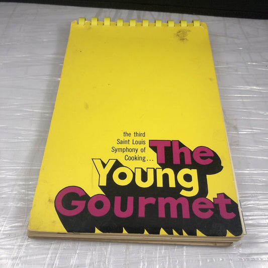 The Third St Louis Symphony of Cooking The Young Gourmet Community Cookbook 1970