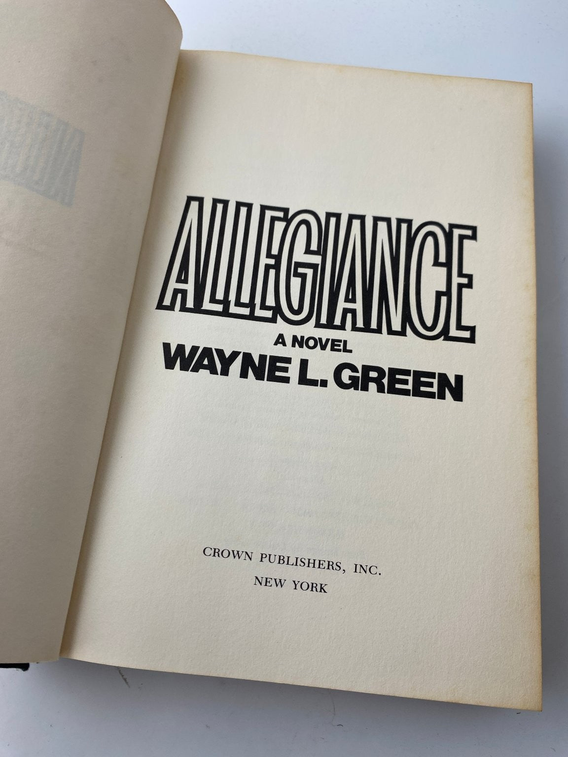 Allegiance Wayne L. Green 1983 First Edition WWII Fiction Crown Publishers