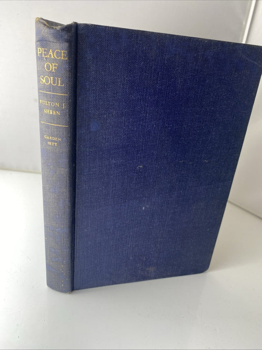 Fulton J. Sheen Peace of Soul Original 1951 Edition HC