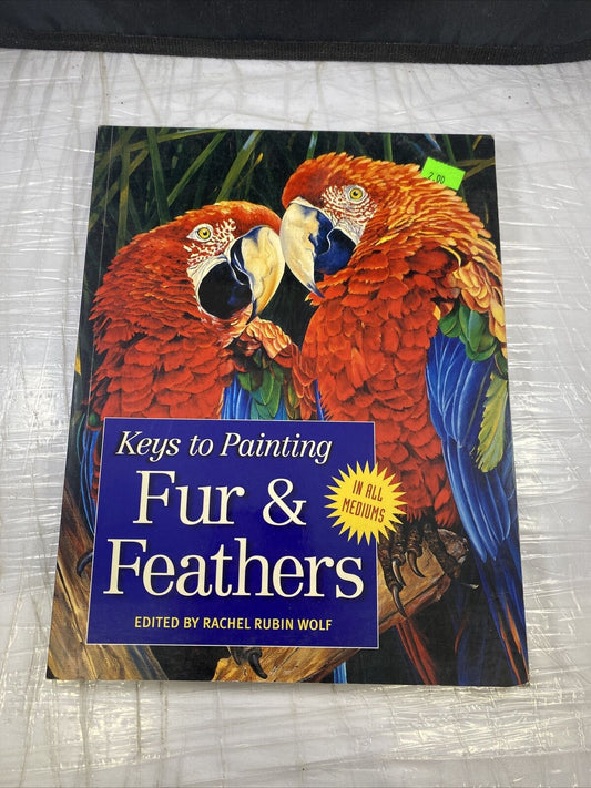 Keys to Painting - Fur & Feathers Vintage Art Book Guide Rachel Rubin Wolf