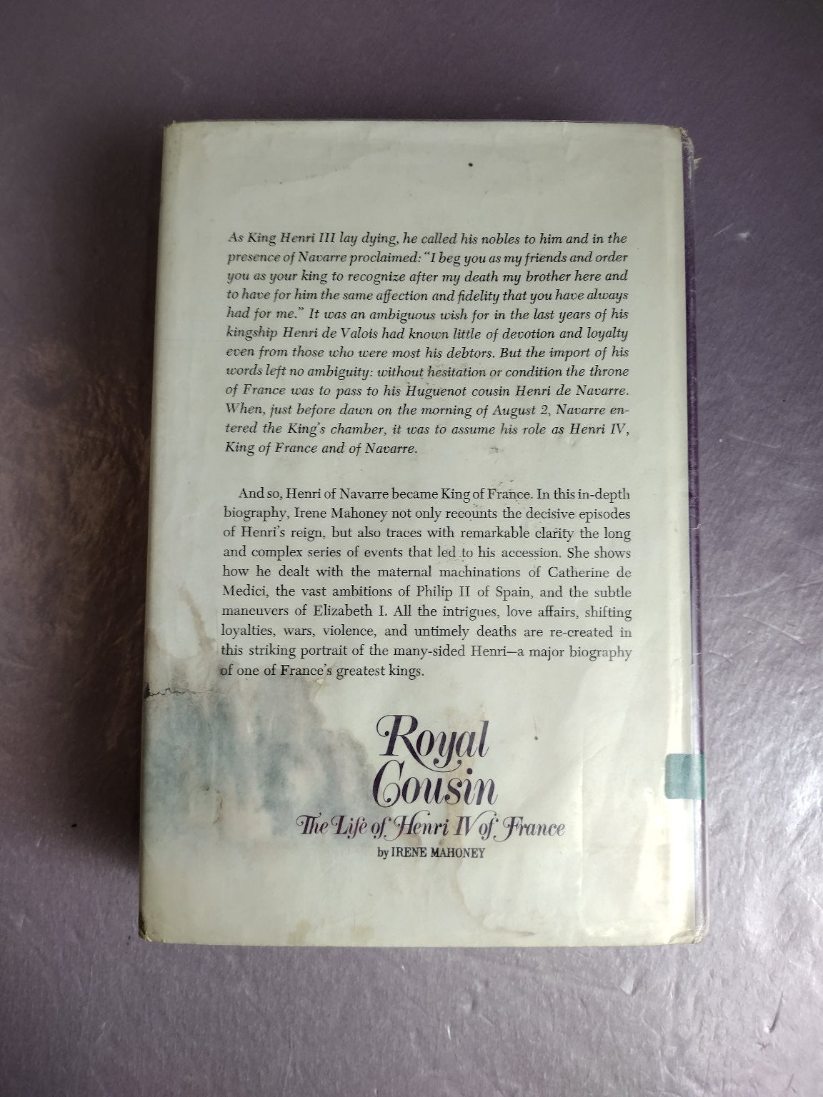 Royal Cousin The Life of Henri IV France Irene Mahoney 1979 Biography Doubleday