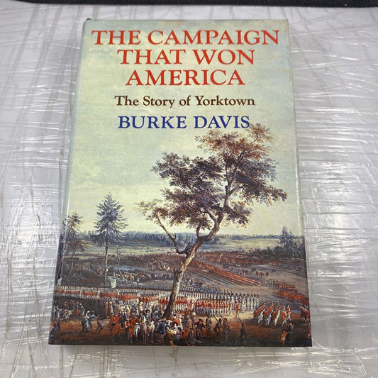 The Campaign That Won America: The Story of Yorktown History Unmarked Book