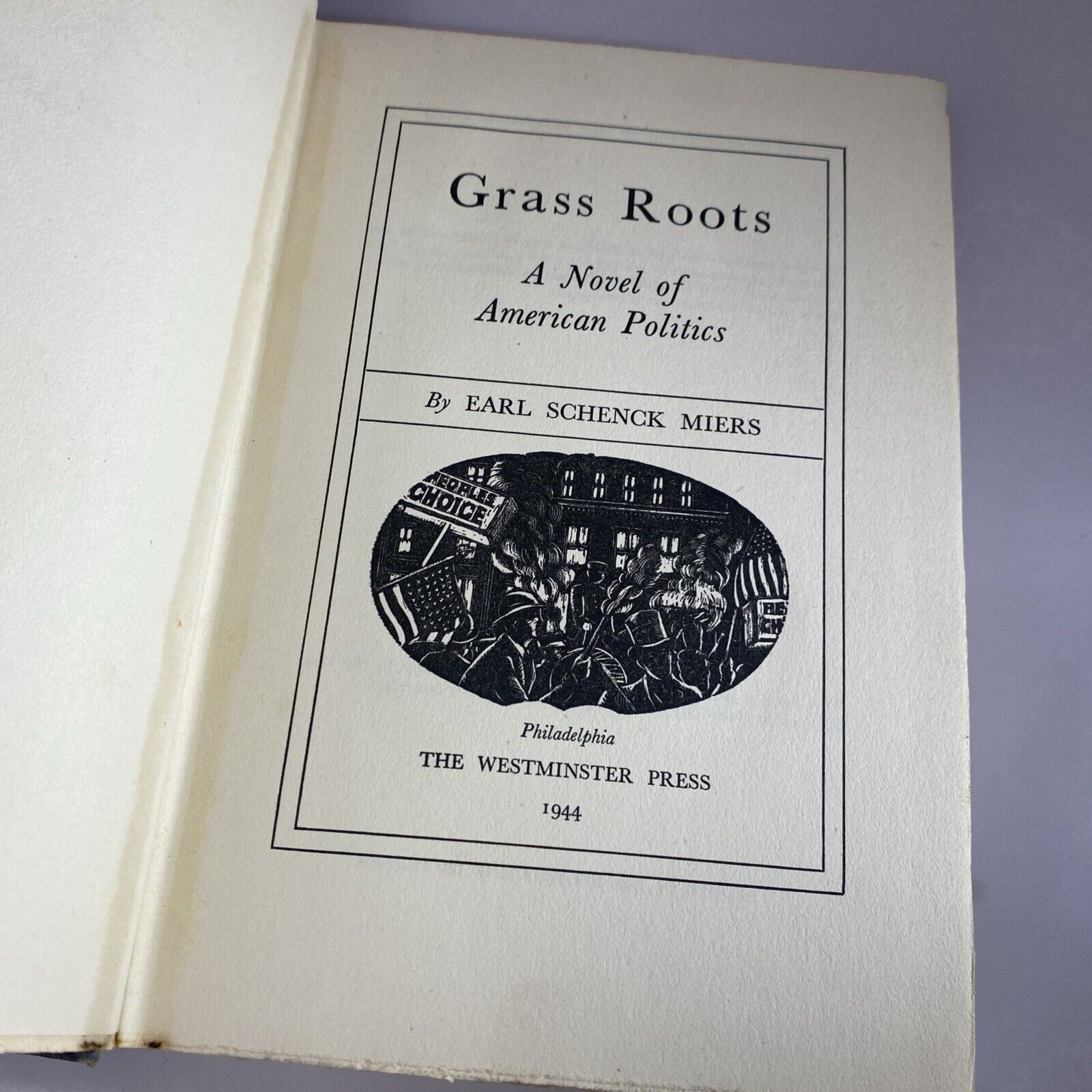 Grass Roots by Earl Schenck Miers 1944 1st Edition Vintage Historical Fiction