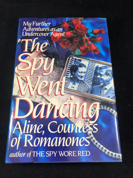 Spy Went Dancing by Aline Countess of Romanones; Aline