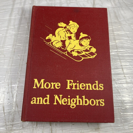 Vintage MORE FRIENDS AND NEIGHBORS 1950s Print Unique Rebind Ex Library