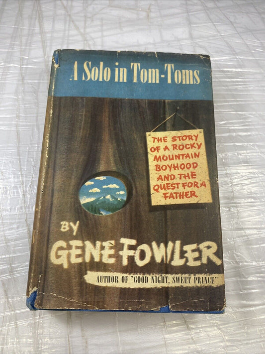 A SOLO IN TOM - TOMS by Gene Fowler BCE Viking hardcover dust-jacket Vintage 40s