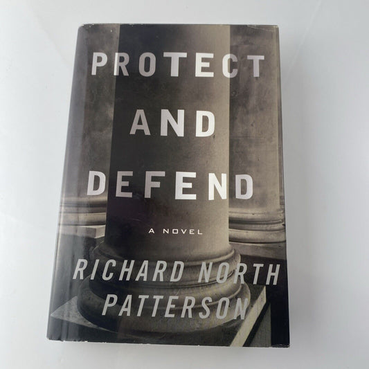 Protect and Defend by Richard North Patterson 2000 Hardcover Book Club Ed
