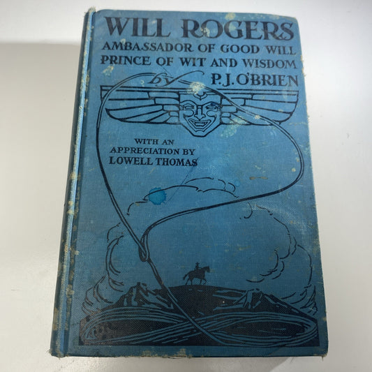Will Rogers: Ambassador of Good Will by P J O'Brien 1935 1st Edition Hardcover