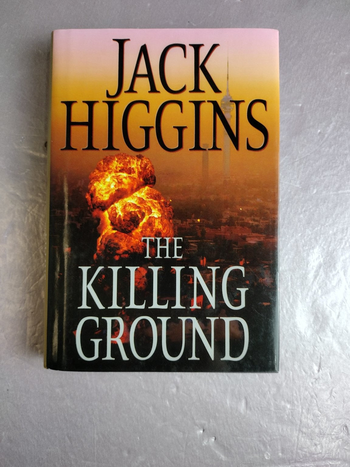 The Killing Ground Jack Higgins 2006 Thriller Action G. P. Putnam's Sons