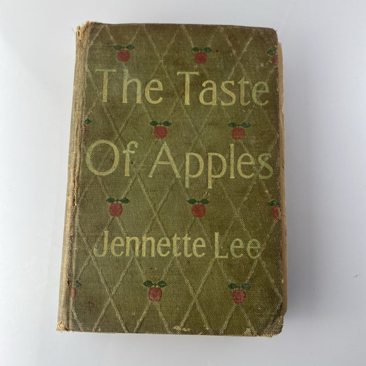 The Taste of Apples (Hardcover) 1913 by Jennette Lee See Pics Antique Novel