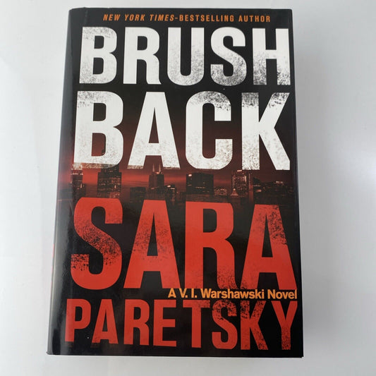 Brush Back by Sara Paretsky (2015, Hardcover) Book Club Edition Very Good