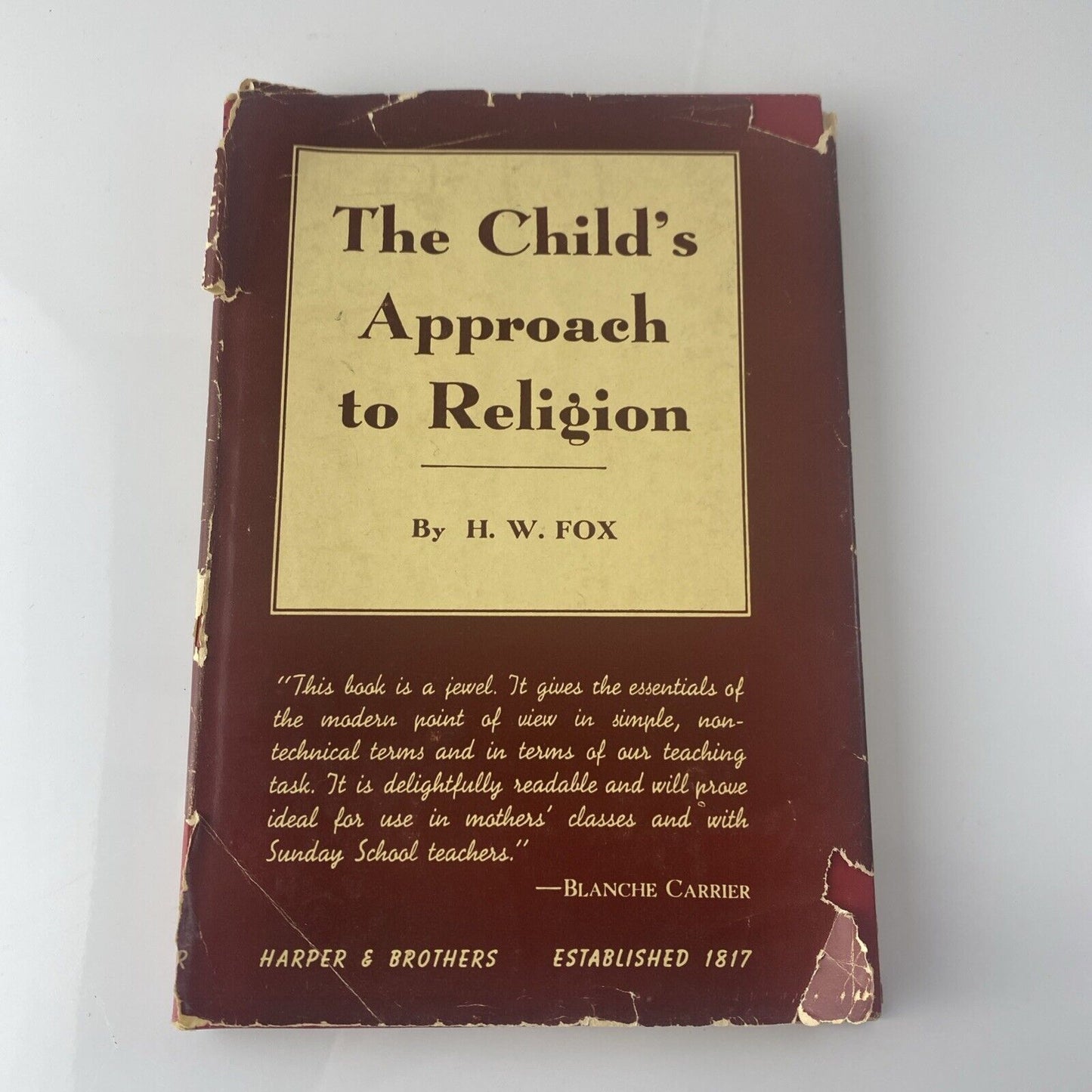 The Child's Approach to Religion, H.W. Fox, 1945, 2nd Ed, HC/DJ  (T0920)