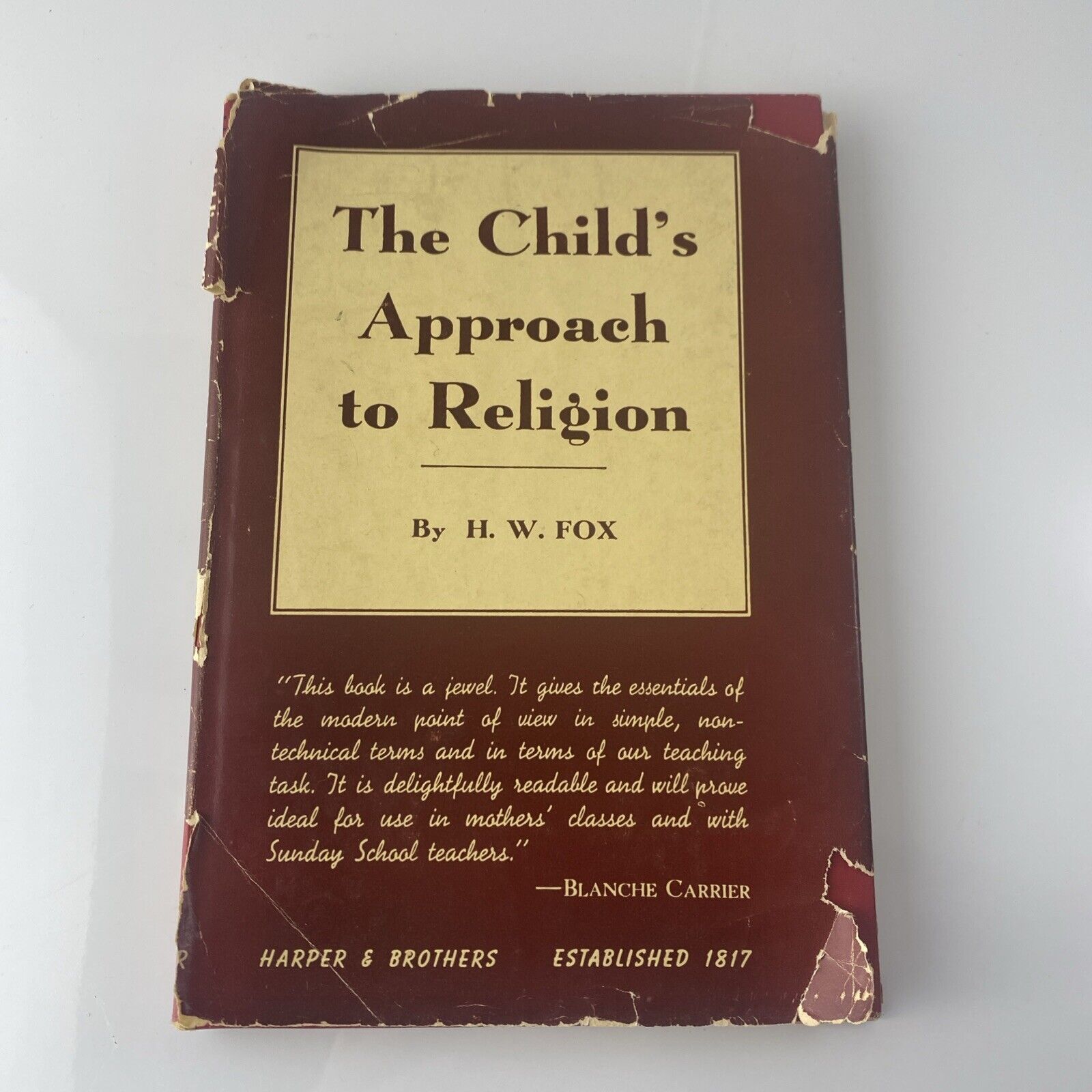 The Child's Approach to Religion, H.W. Fox, 1945, 2nd Ed, HC/DJ  (T0920)