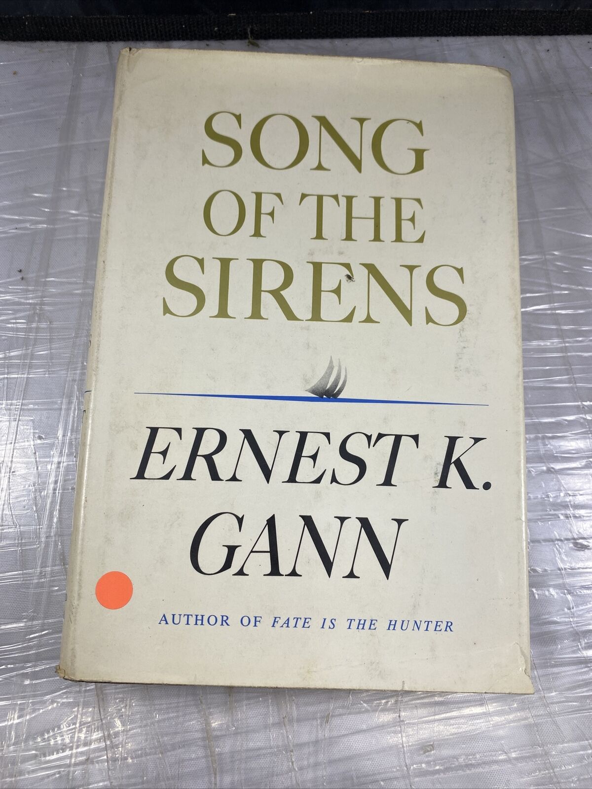 Song of the Sirens Hardcover Ernest K. Gann Vintage 60s Novel Third Print