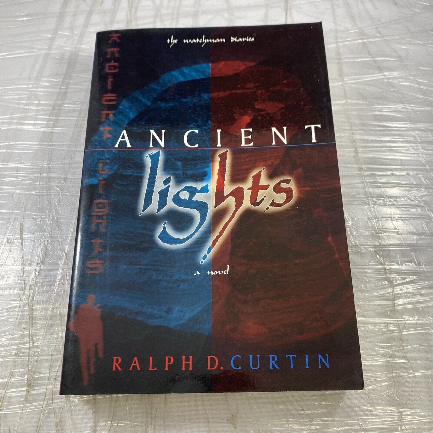 ANCIENT Lights (The Watchman Diaries Ralph D. Curtin Fringe Religious Fiction