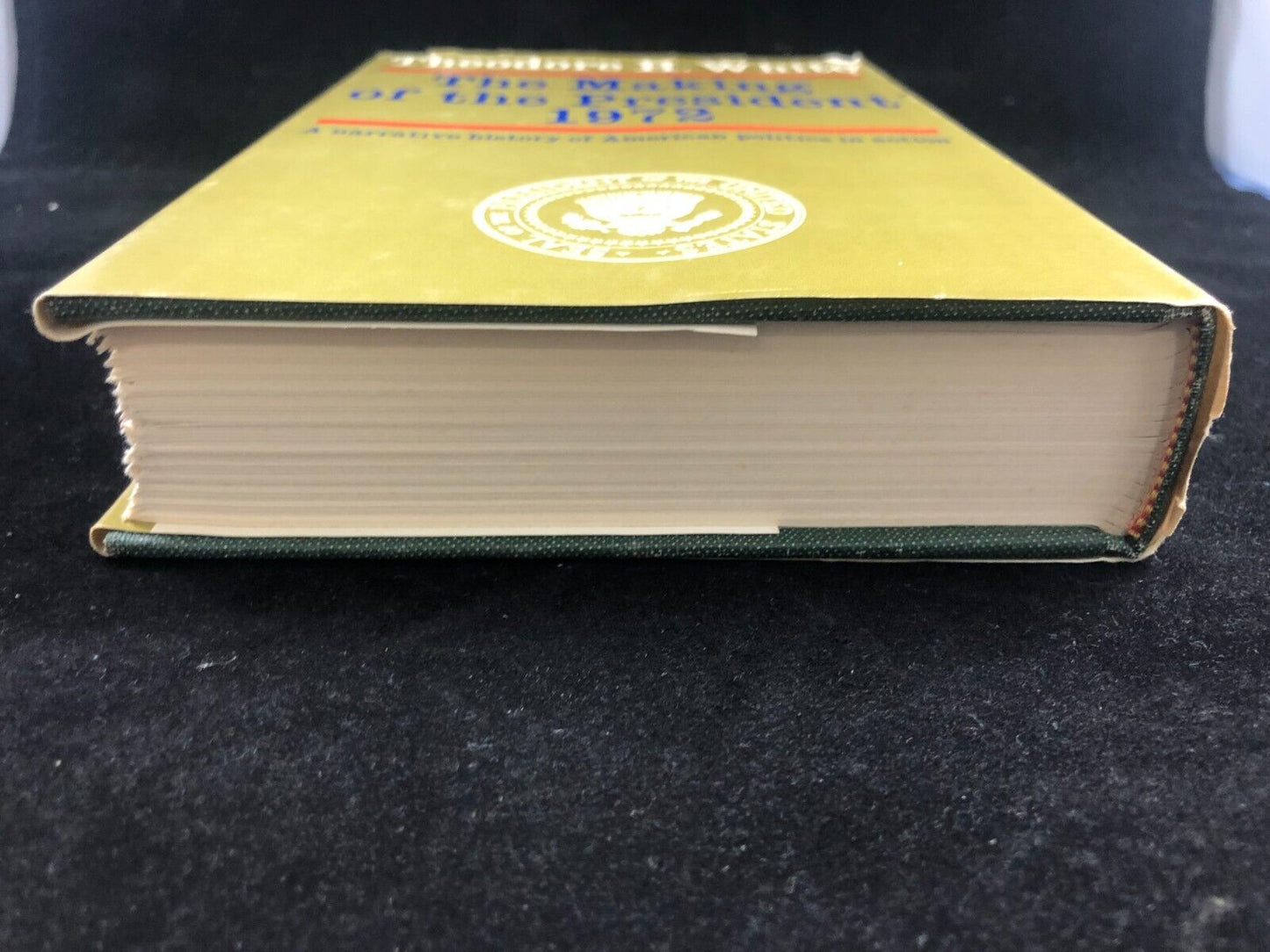 The Making Of The President 1972 by Theodore H. White, HC DJ BCE 1973