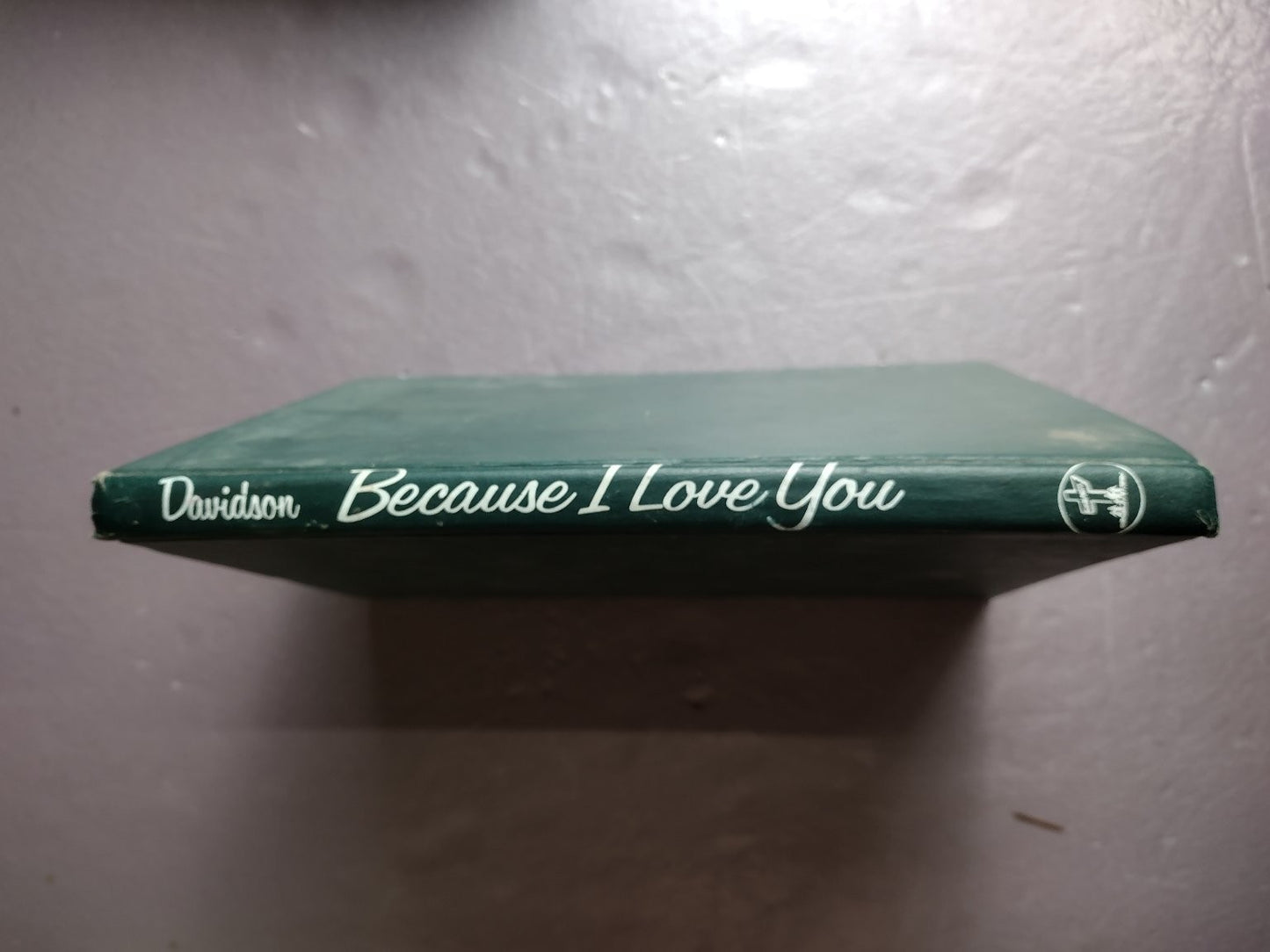 Because I Love You Davidson 1982 Inscribed Gift Book Hallmark Inspirational