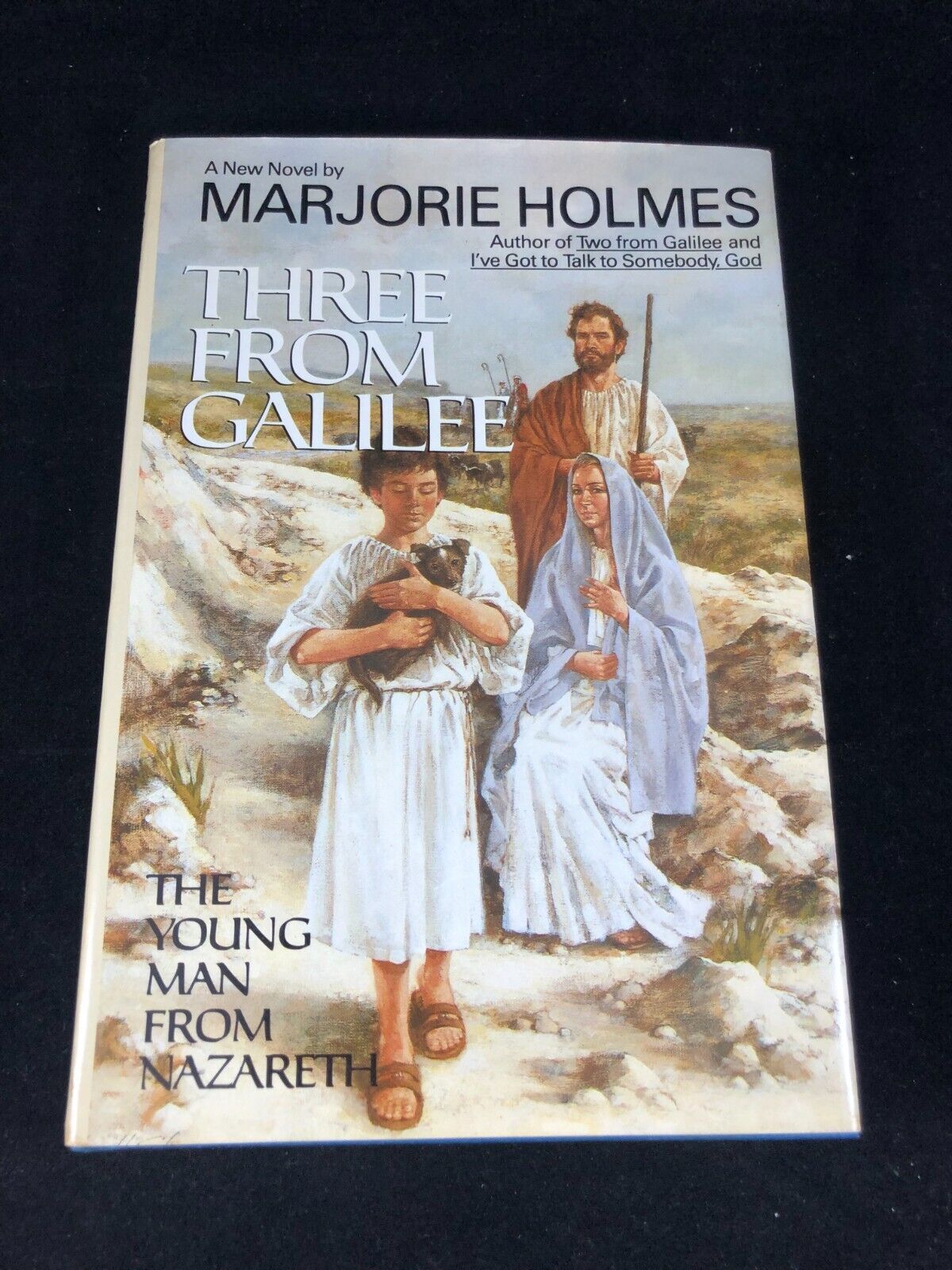 Three From Galilee Hardcover Marjorie Holmes Hardcover with DJ Book Club Edition