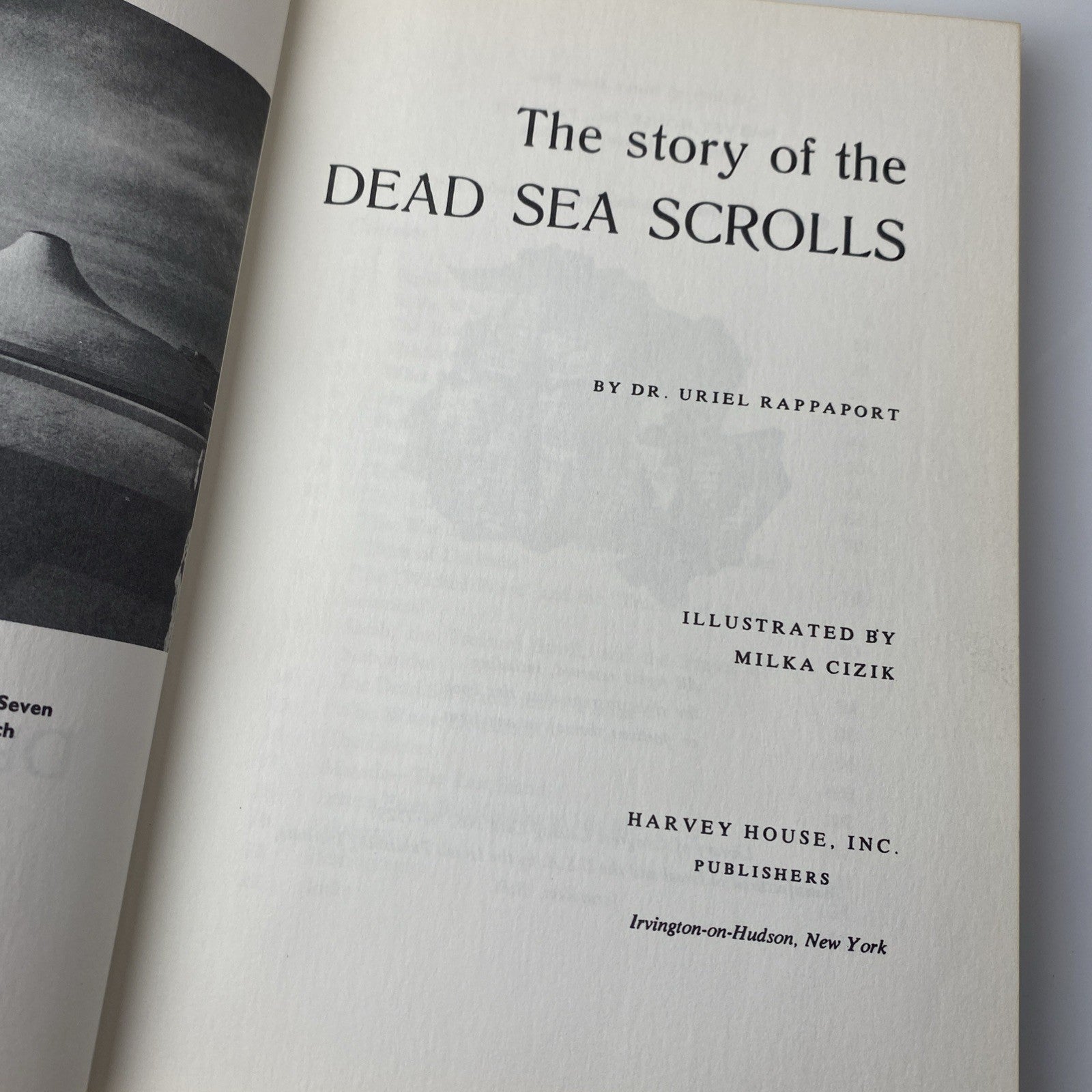 Uriel Rappaport THE STORY OF THE DEAD SEA SCROLLS  1st Edition 1st Printing