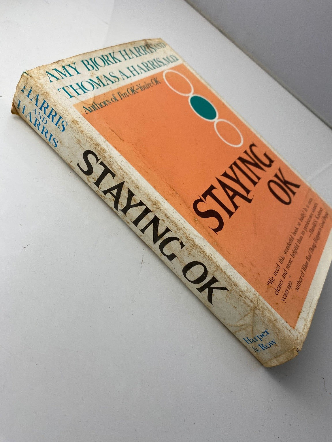 Staying OK Amy Bjork Harris Thomas A Harris 1985 Psychology Harper & Row